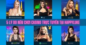 5-ly-do-nen-choi-casino-truc-tuyen-tai-happyluke (2)