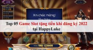 game-slot-tang-tien-khi-dang-ky-2022-6