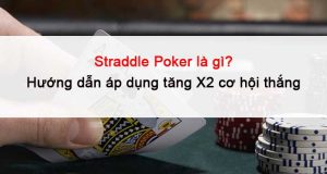 straddle-poker-la-gi-0