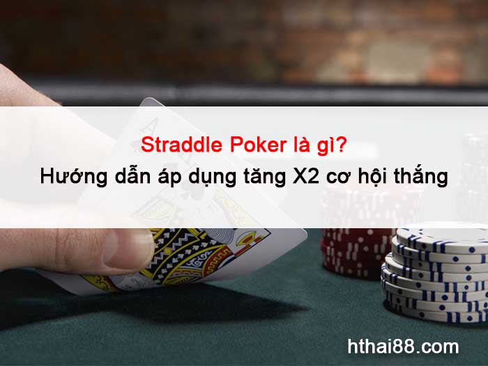 straddle-poker-la-gi-0