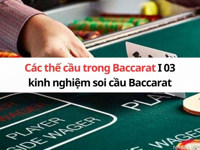 cac-the-cau-trong-baccarat-05