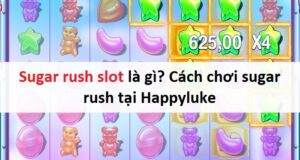 Sugar rush slot là gì? Cách chơi sugar rush tại Happyluke